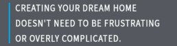 creating your dream home